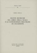 Nuove ricerche sul «Libro della scala» e la conoscenza dell'Islam in Occidente...