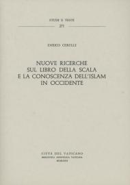 Nuove ricerche sul «Libro della scala» e la conoscenza dell'Islam in Occidente...