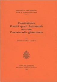 Constitutiones Concilii quarti Lateranensi una cum Commentariis glossatorum