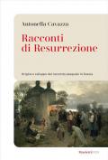 Racconti di resurrezione. Origine e sviluppo del racconto pasquale in Russia