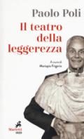 Il teatro della leggerezza. Libretti di sala