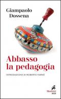 Abbasso la pedagogia