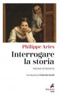 Interrogare la storia. Pagine ritrovate