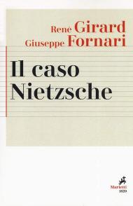 Il caso Nietzsche. La ribellione fallita dell'Anticristo. Nuova ediz.