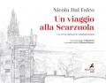 Un viaggio alla Scarzuola. La città ideale di Tommaso Buzzi. Ediz. illustrata