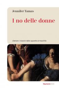 I no delle donne. Liberare i classici dallo sguardo al maschile