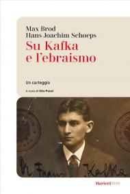 Su Kafka e l'ebraismo. Un carteggio