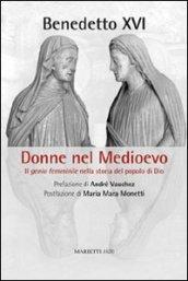 Donne nel Medioevo. Il genio femminile nella storia del popolo di Dio