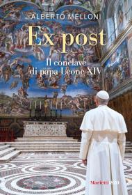 Ex post. Il conclave di papa Leone XIV