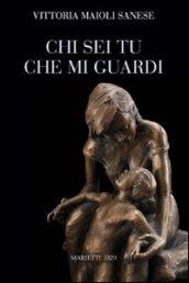 Chi sei tu che mi guardi. Padre, madre, figli