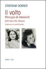 Il volto. Principio di interiorità: Edith Stein, Etty Hillesum