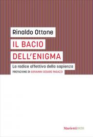 Il bacio dell'enigma. La radice affettiva della sapienza