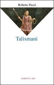 Talismani. Antologia personale 1969-2003