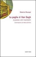 La paglia di Van Gogh. Poesia e altri incantesimi