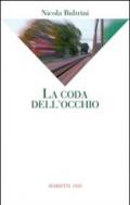 La coda dell'occhio