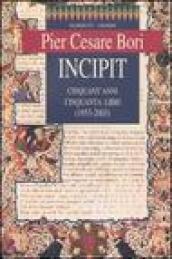 Incipit. Cinquant'anni, cinquanta libri (1953-2003)