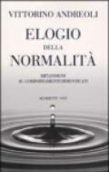 Elogio della normalità. Riflessioni su comportamenti dimenticati