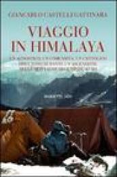 Viaggio in Himalaya. Un agnostico, un comunista, un cattolico discutono durante un'ascensione nelle montagne dell'Hindu Kush
