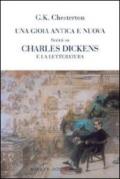 Una gioia antica e nuova. Scritti su Charles Dickens e la letteratura