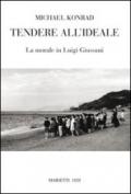 Tendere all'ideale. La morale di Luigi Giussani