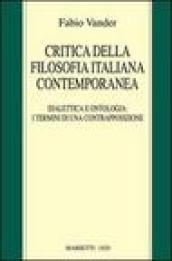 Critica della filosofia italiana contemporanea. Dialettica e ontologia: i termini di una contrapposizione