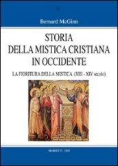 Storia della mistica cristiana in Occidente. 3: La fioritura della mistica (1200-1350)