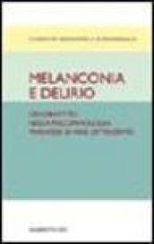 Melanconia e delirio. Un dibattito nella psicopatologia francese di fine Ottocento