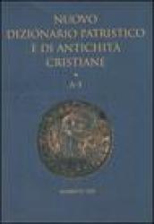 Nuovo dizionario patristico e di antichità cristiane: 1