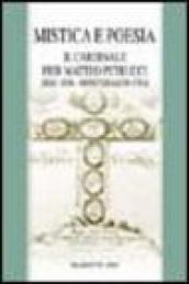 Mistica e poesia. Il cardinale Pier Matteo Petrucci (Jesi 1636-Montefalco 1701)