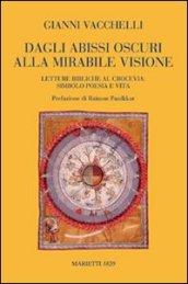 Dagli abissi oscuri alla mirabile visione. Letture bibliche al crocevia: simbolo poesia e vita