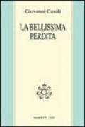 La bellissima perdita