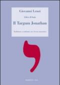 Il Targum Jonathan. Libro di Isaia. Traduzione a confronto con il testo masoretico