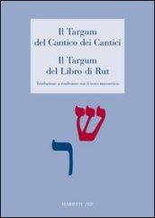 Il Targum del Cantico dei cantici-Il Targum del libro di Rut. Traduzione a confronto con il testo masoretico