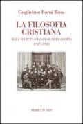 La filosofia cristiana. Alla società francese di filosofia 1927-1933