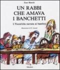 Un rabbi che amava i banchetti. L'eucaristia narrata ai bambini