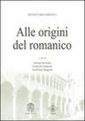 Alle origini del romanico. Atti del Convegno