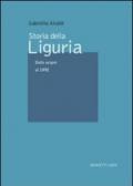 Storia della Liguria. 1.Dalle origini al 1492