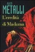 L'eredità di Madama