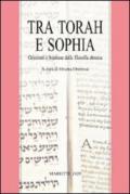 Tra Torah e Sophia. Orizzonti e frontiere della filosofia ebraica