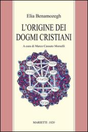 L'origine dei dogmi cristiani