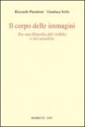 Il corpo delle immagini. Per una filosofia del visibile e del sensibile