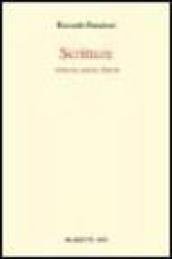 Scritture. Violenza, potere, libertà