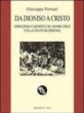 Da Dioniso a Cristo. Conoscenza e sacrificio nel mondo greco e nella civiltà occidentale