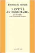 La società è un «uomo in grande». Il «macroanthropos» per riscoprire la sociologia degli «antichi»