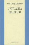 L' attualità del bello. Studi di estetica ermeneutica