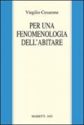 Per una fenomenologia dell'abitare. Il pensiero di Martin Heidegger come oikosophia