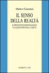 Il senso della realtà. Il progetto fenomenologico e la questione della verità