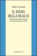 Il senso della realtà. Il progetto fenomenologico e la questione della verità