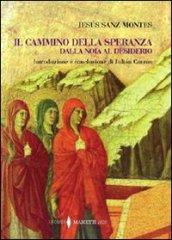 Il cammino della speranza. Dalla noia al desiderio