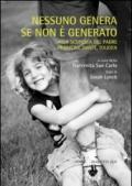 Nessuno genera se non è generato. Alla scoperta del padre di Omero, Dante, Tolkien